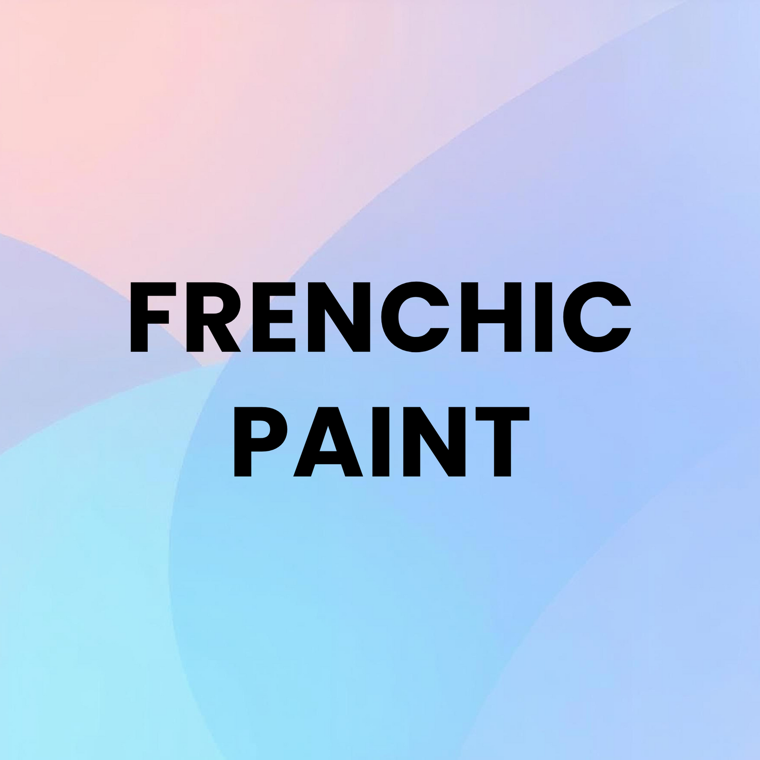 Frenchic Paint