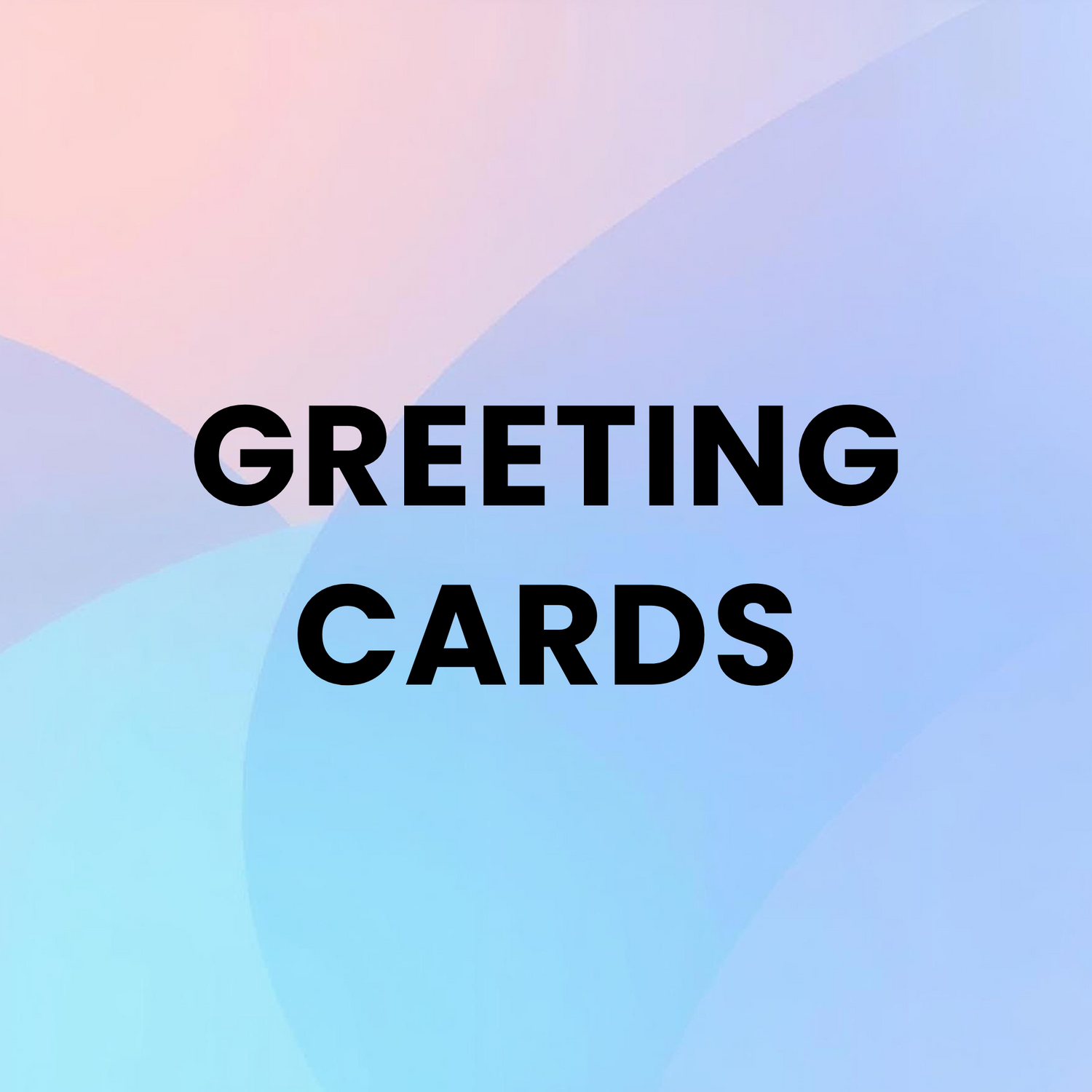 Greeting Cards